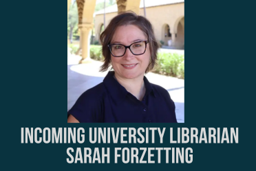 Head shot of Sarah Forzetting against the backdrop of a building. Text readsIncoming University Librarian Sarah Forzetting