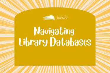 UC Merced Library Logo. Navigating Library Databases