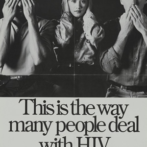 Three individuals one with hands covering eyes, other hands covering ears, and third hand covering mouth followed with text: This is the way many people deal with HIV.