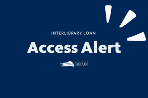 Interlibrary loan Access Alert. UC Merced Library logo.