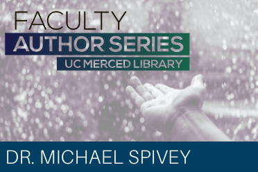 Faculty Author Series Dr. Michael Spivey