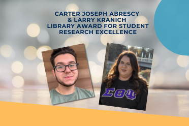 Image of award winners on background with lights; titled Carter Joseph Abrescy  & Larry Kranich  Library Award for Student Research Excellence