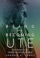 Being and becoming Ute book cover