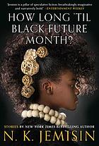 How long 'til black future month book cover