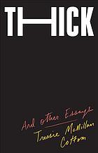 Thick : and other essays book cover
